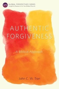 bokomslag Authentic Forgiveness