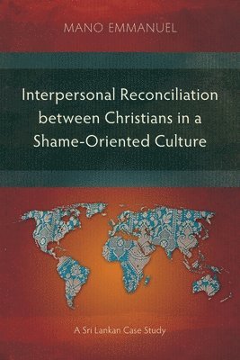 bokomslag Interpersonal Reconciliation between Christians in a Shame-Oriented Culture