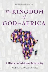 bokomslag The Kingdom of God in Africa