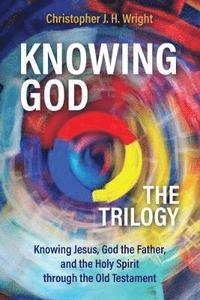 bokomslag Knowing God - The Trilogy
