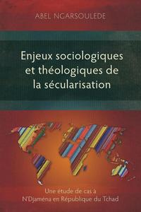 bokomslag Enjeux Sociologiques et Theologiques de la Secularisation