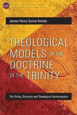 bokomslag Theological Models of the Doctrine of the Trinity