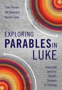 bokomslag Exploring Parables in Luke