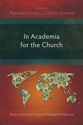 bokomslag In Academia for the Church