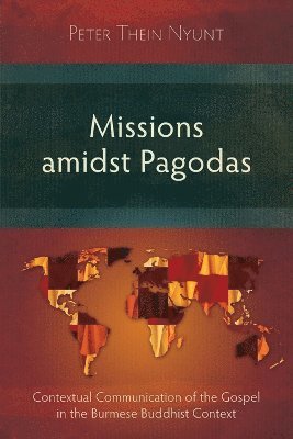 bokomslag Missions Amidst Pagodas