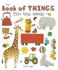 bokomslag The Book of Things: 250+ First Words