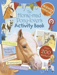 bokomslag The Horse-mad Pony-lover's Activity Book