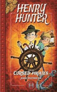 bokomslag Henry Hunter and the Cursed Pirates