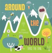bokomslag Trace the Trail: Around the World