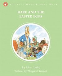 bokomslag Little Grey Rabbit: Hare and the Easter Eggs