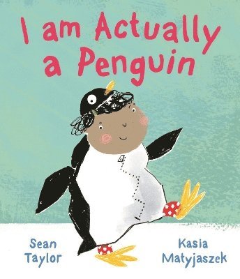 Sean Taylor - I am Actually a Penguin, Häftad