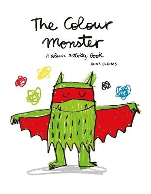 The Colour Monster: A Colour Activity Book 1