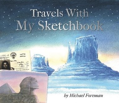 bokomslag Michael Foreman: Travels With My Sketchbook