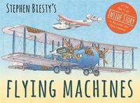 bokomslag Stephen Biesty's Flying Machines