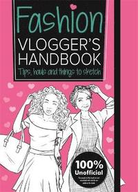 bokomslag The Fashion Vlogger's Handbook