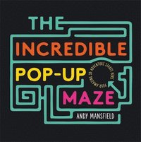 bokomslag The Incredible Pop-Up Maze
