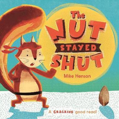 Mike Henson - Nut Stayed Shut, Häftad