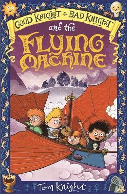 Good Knight, Bad Knight and the Flying Machine 1