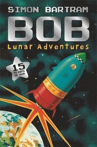 bokomslag Bob's Lunar Adventures