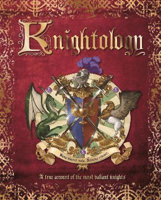 Dugald Steer - Knightology, Inbunden