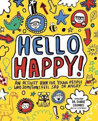 Stephanie Clarkson, Sharie Coombes - Hello Happy! Mindful Kids, Häftad