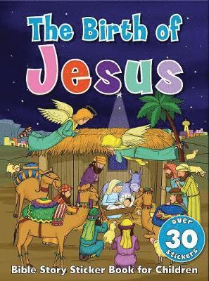 Bible Story Sticker Book for Children: The Birth of Jesus