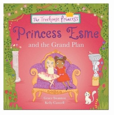 Grace Swanton - Princess Esme and the Grand Plan, Häftad