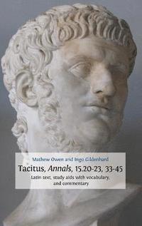 bokomslag Tacitus, Annals, 15.20-23, 33-45