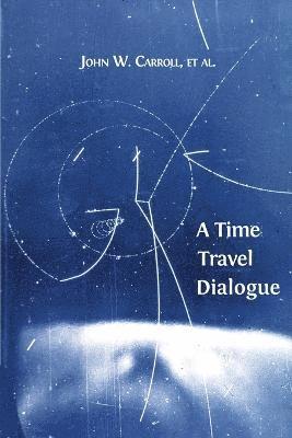 A Time Travel Dialogue 1