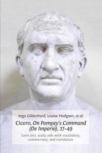 bokomslag Cicero, on Pompey's Command (De Imperio), 27-49