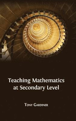 bokomslag Teaching Mathematics at Secondary Level