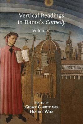 George Corbett, Heather Webb - Vertical Readings in Dante's Comedy, Häftad