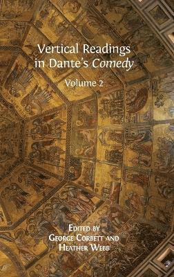George Corbett, Heather Webb - Vertical Readings in Dante's Comedy, Inbunden