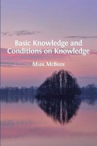 bokomslag Basic Knowledge and Conditions on Knowledge