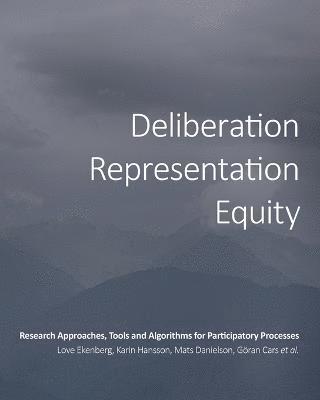 Love Ekenberg, Et Al - Deliberation, Representation, Equity, Häftad