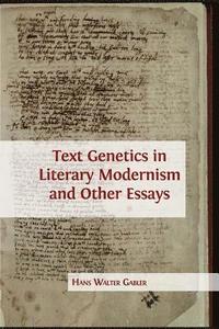 bokomslag Text Genetics in Literary Modernism and other Essays