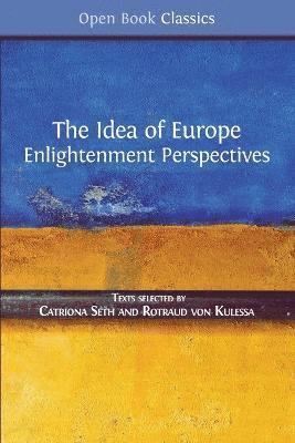 Catriona Seth, Rotraud Von Kulessa - Idea of Europe, Häftad
