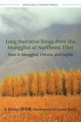 Long Narrative Songs from the Mongghul of Northeast Tibet 1