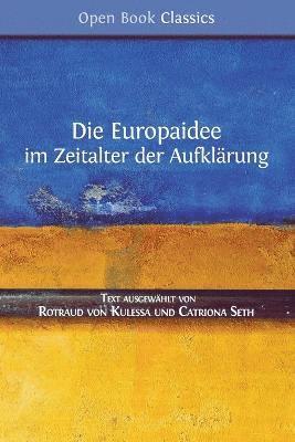 bokomslag Die Europaidee im Zeitalter der Aufklrung