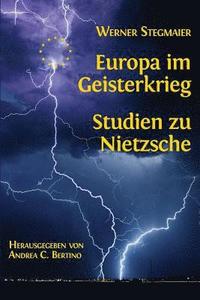 bokomslag Europa im Geisterkrieg. Studien zu Nietzsche