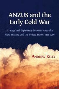 bokomslag Anzus and the Early Cold War