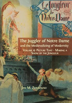 bokomslag The Juggler of Notre Dame and the Medievalizing of Modernity