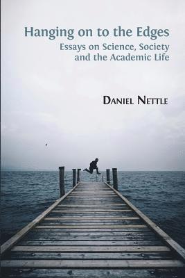 Daniel Nettle - Hanging on to the Edges, Häftad