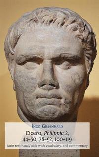 bokomslag Cicero, Philippic 2, 44-50, 78-92, 100-119