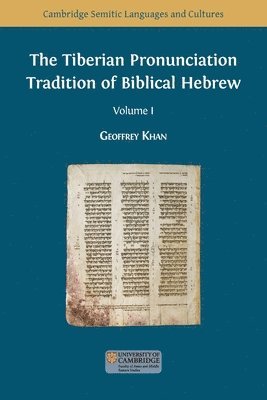 The Tiberian Pronunciation Tradition of Biblical Hebrew, Volume 1 1