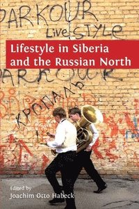 bokomslag Lifestyle in Siberia and the Russian North
