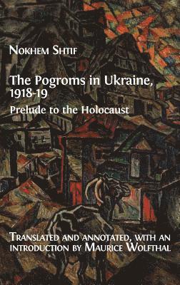 The Pogroms in Ukraine, 1918-19 1