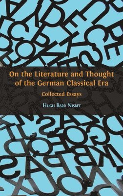 On the Literature and Thought of the German Classical Era 1