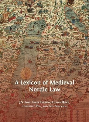 bokomslag A Lexicon of Medieval Nordic Law