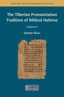 Geoffrey Khan - Tiberian Pronunciation Tradition of Biblical Hebrew, Volume 2, Häftad